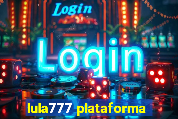 lula777 plataforma